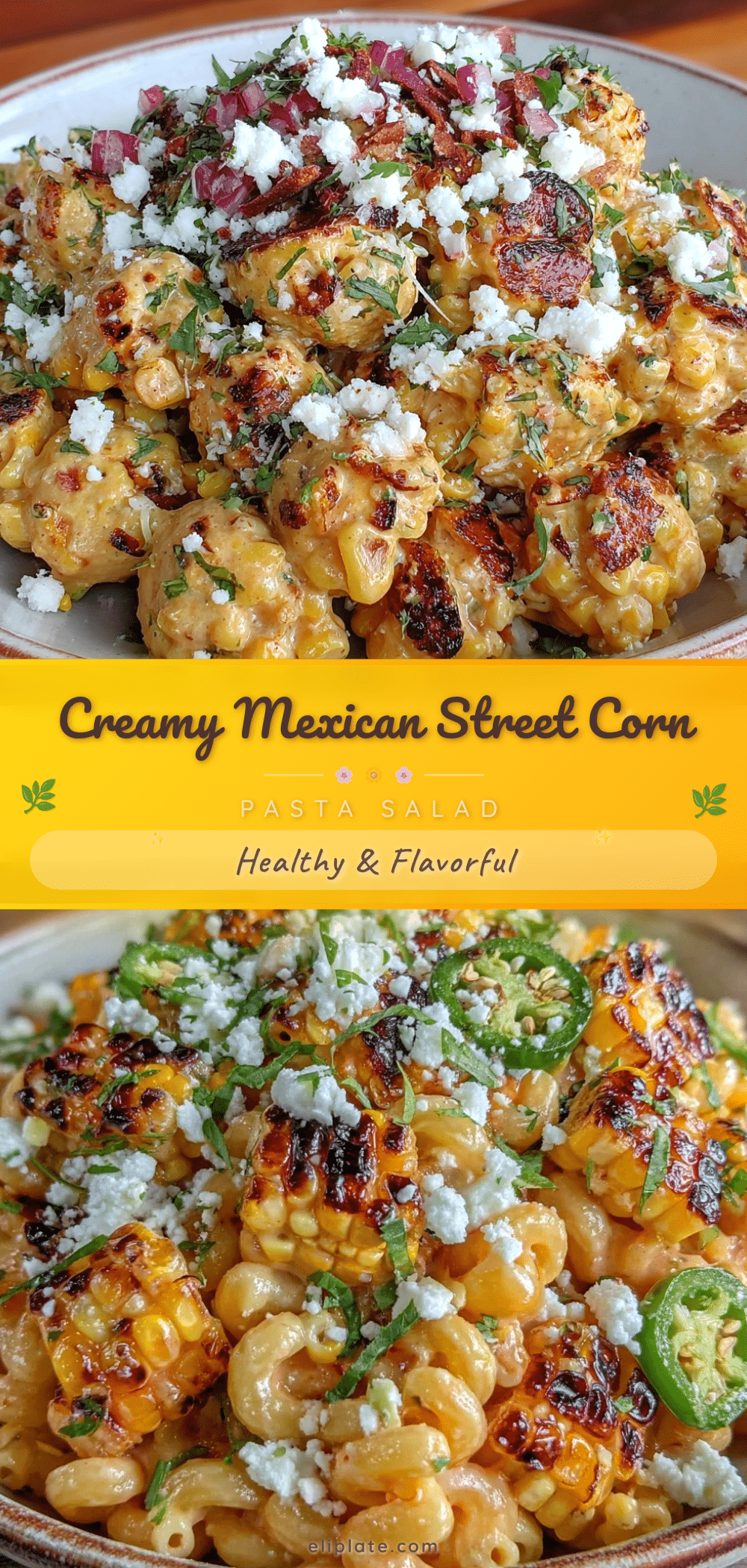 creamy mexican street corn pasta salad recipe