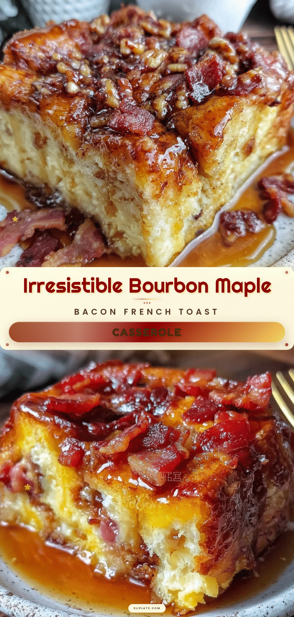 bourbon maple bacon french toast casserole recipe