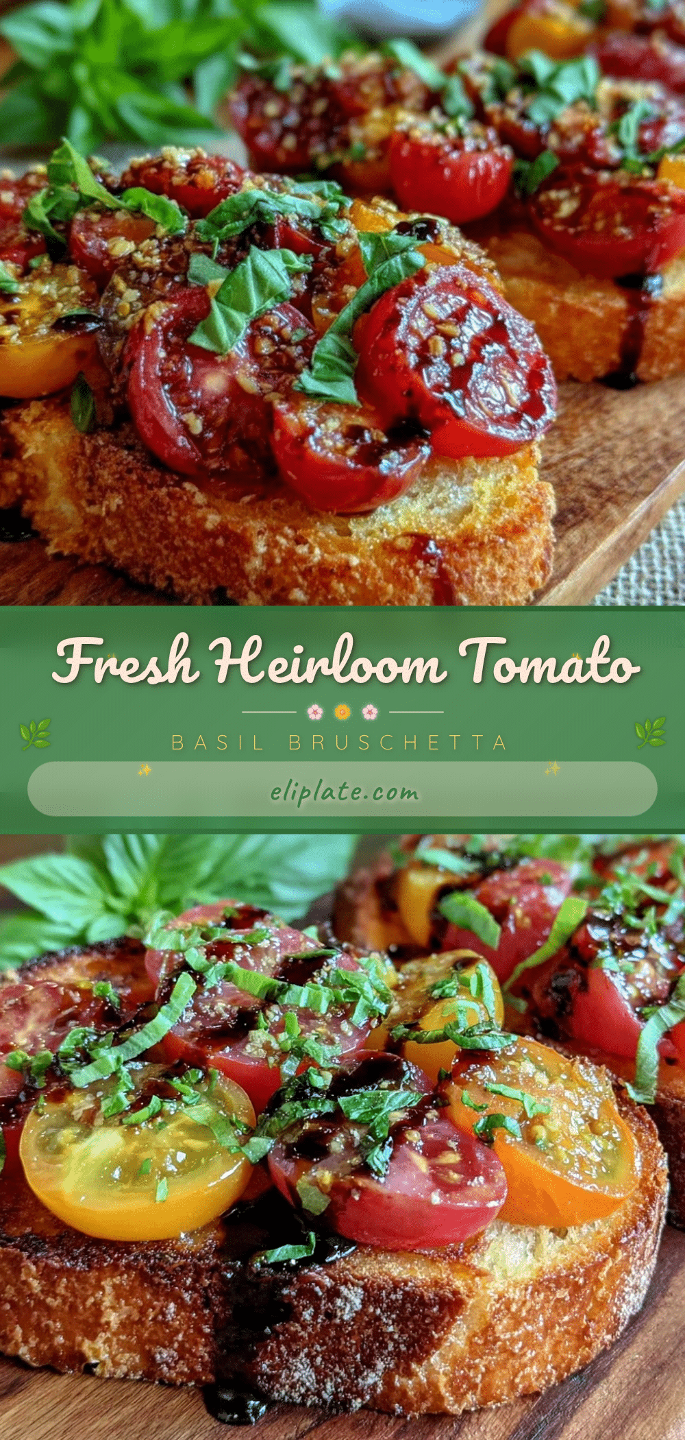 fresh heirloom tomato basil bruschetta recipe