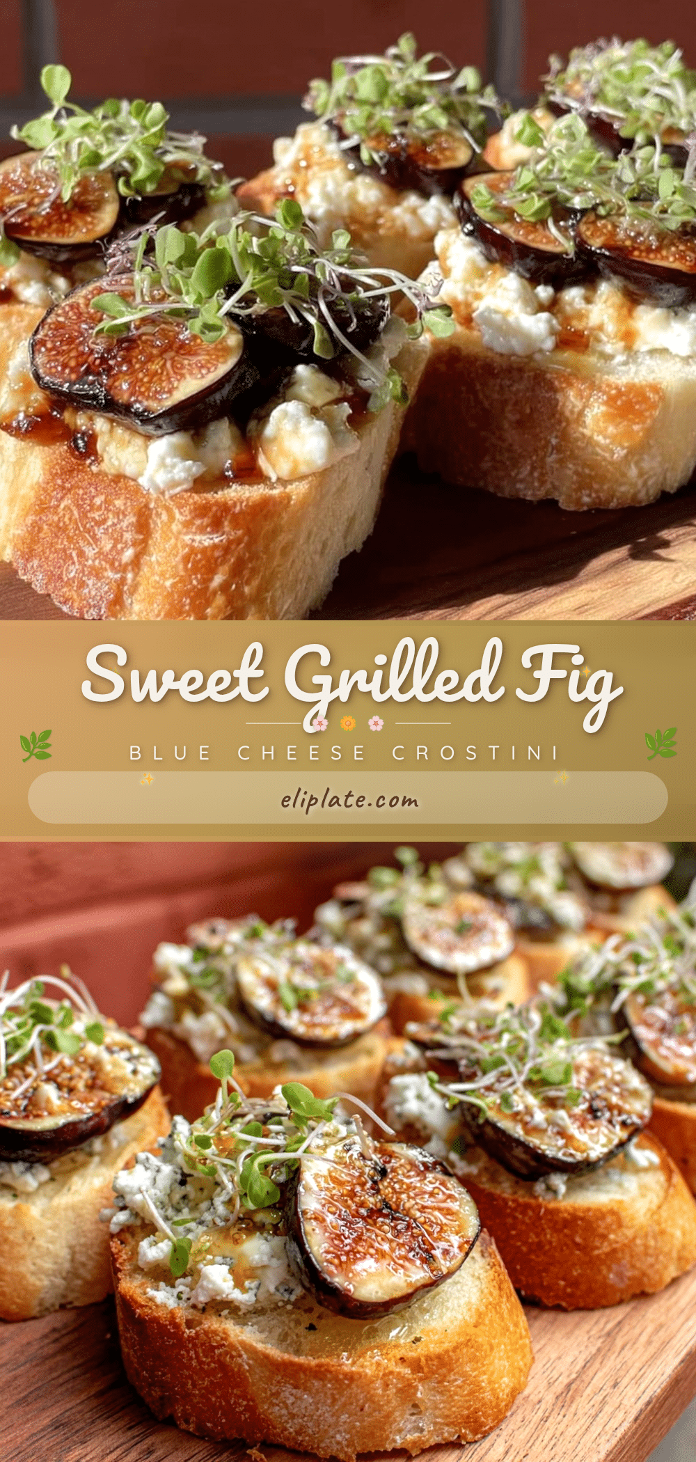 grilled fig and blue cheese crostini recipe