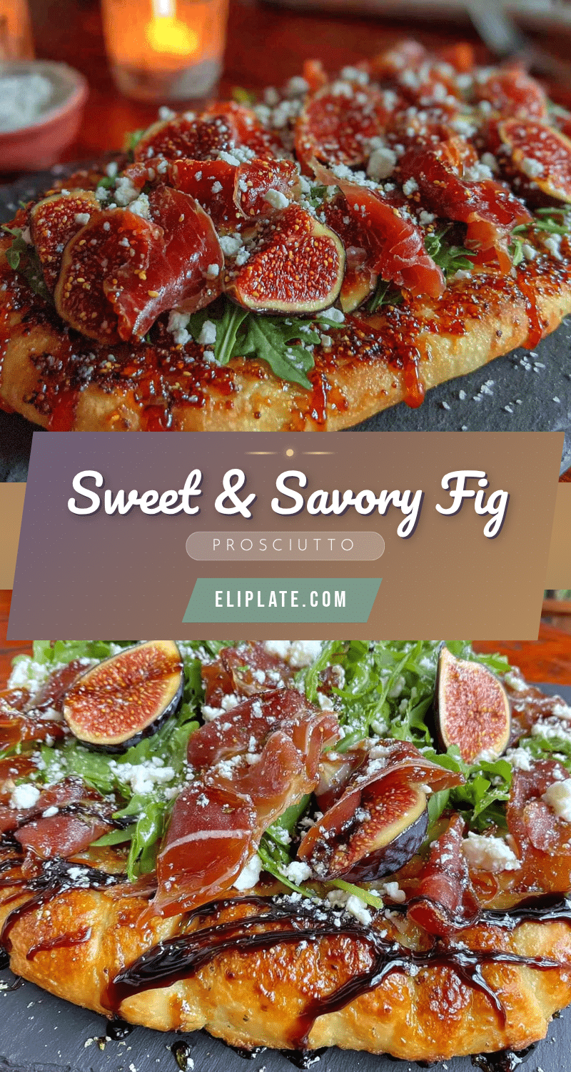 fig and prosciutto flatbread recipe